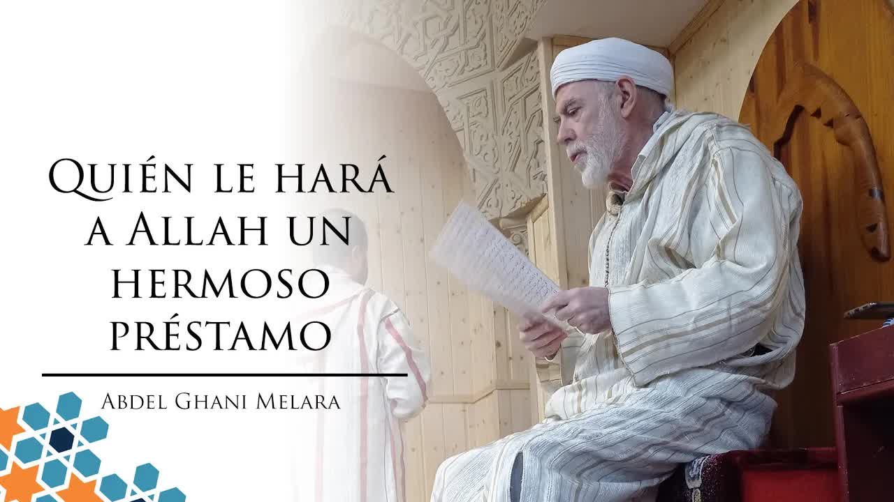 Quién le hará a Allah un hermoso préstamo