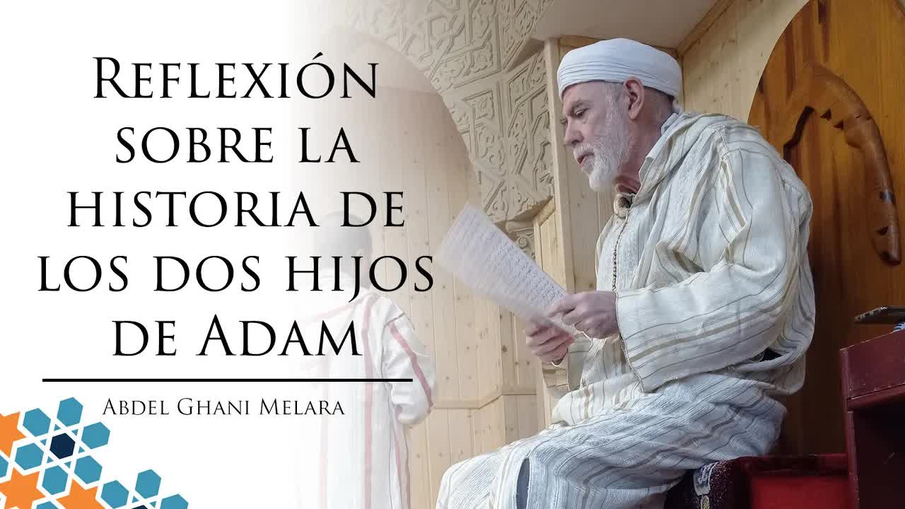 Reflexión sobre la historia de los dos hijos de Adam 