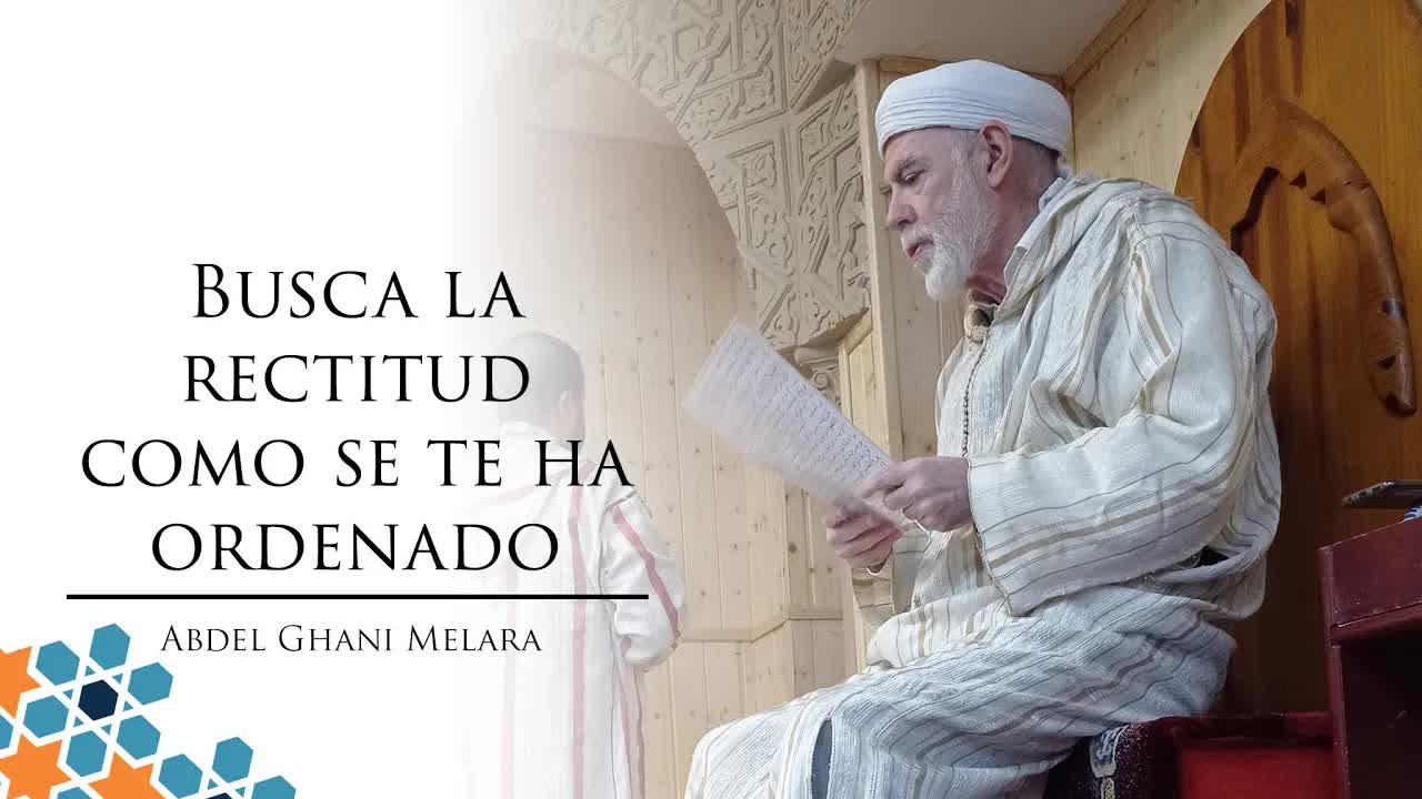 Busca la rectitud como se te ha ordenado