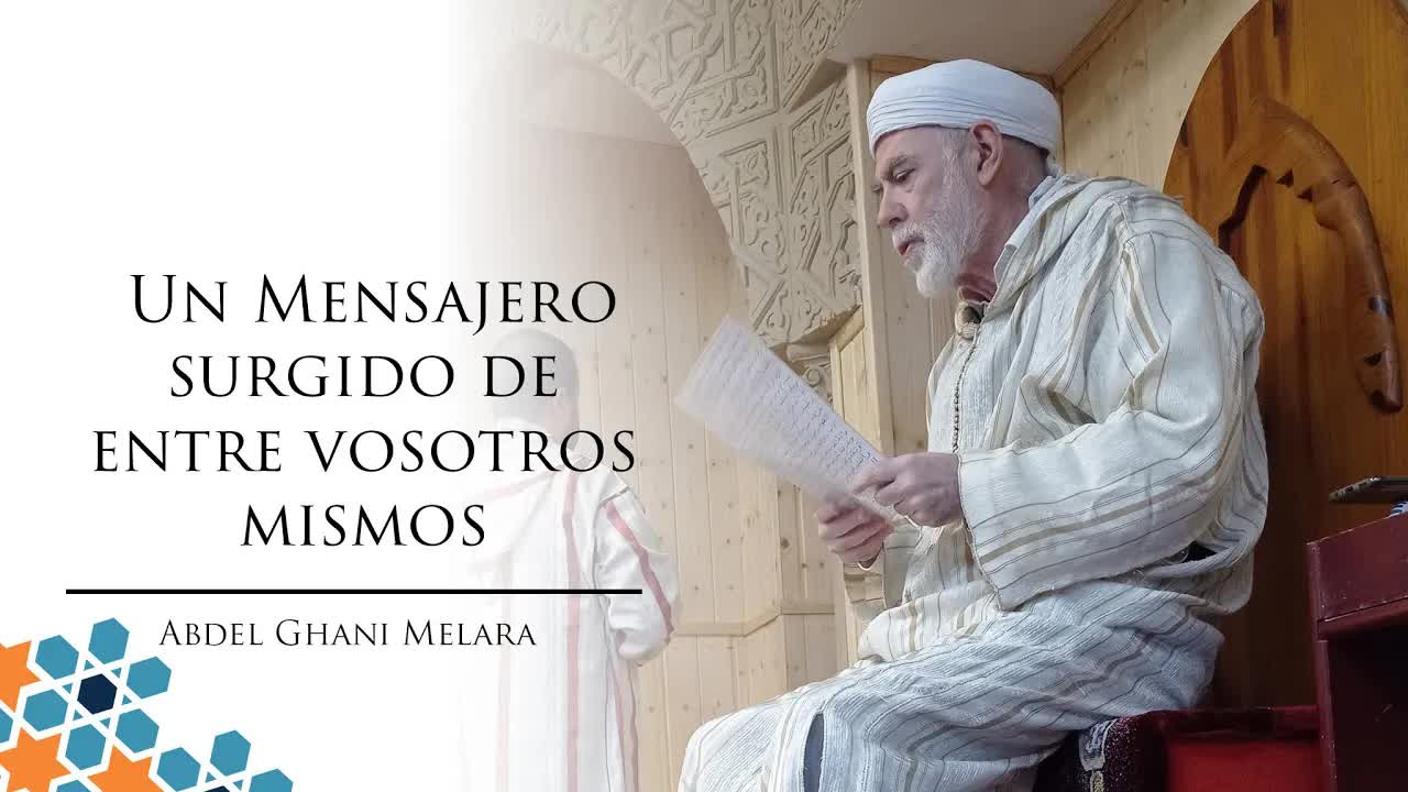 Un Mensajero surgido de entre vosotros mismos