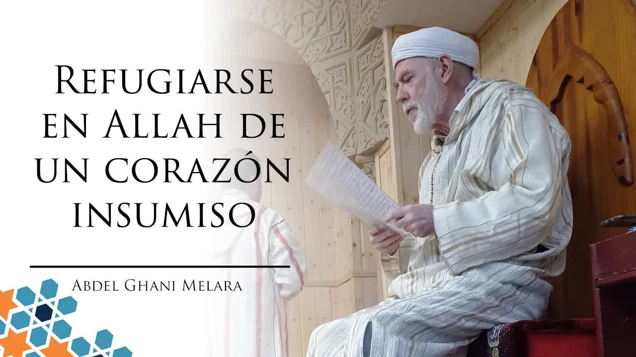 Refugiarse en Allah de un corazón insumiso