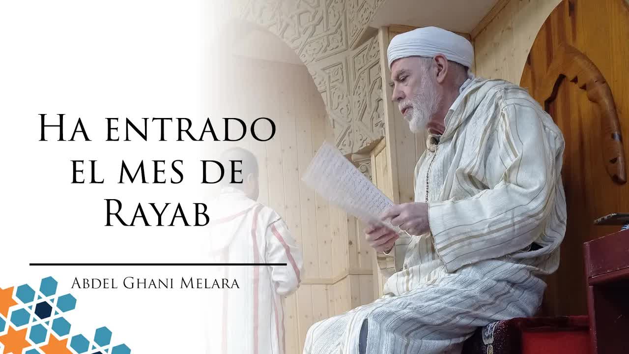 Ha entrado el mes de Rayab  