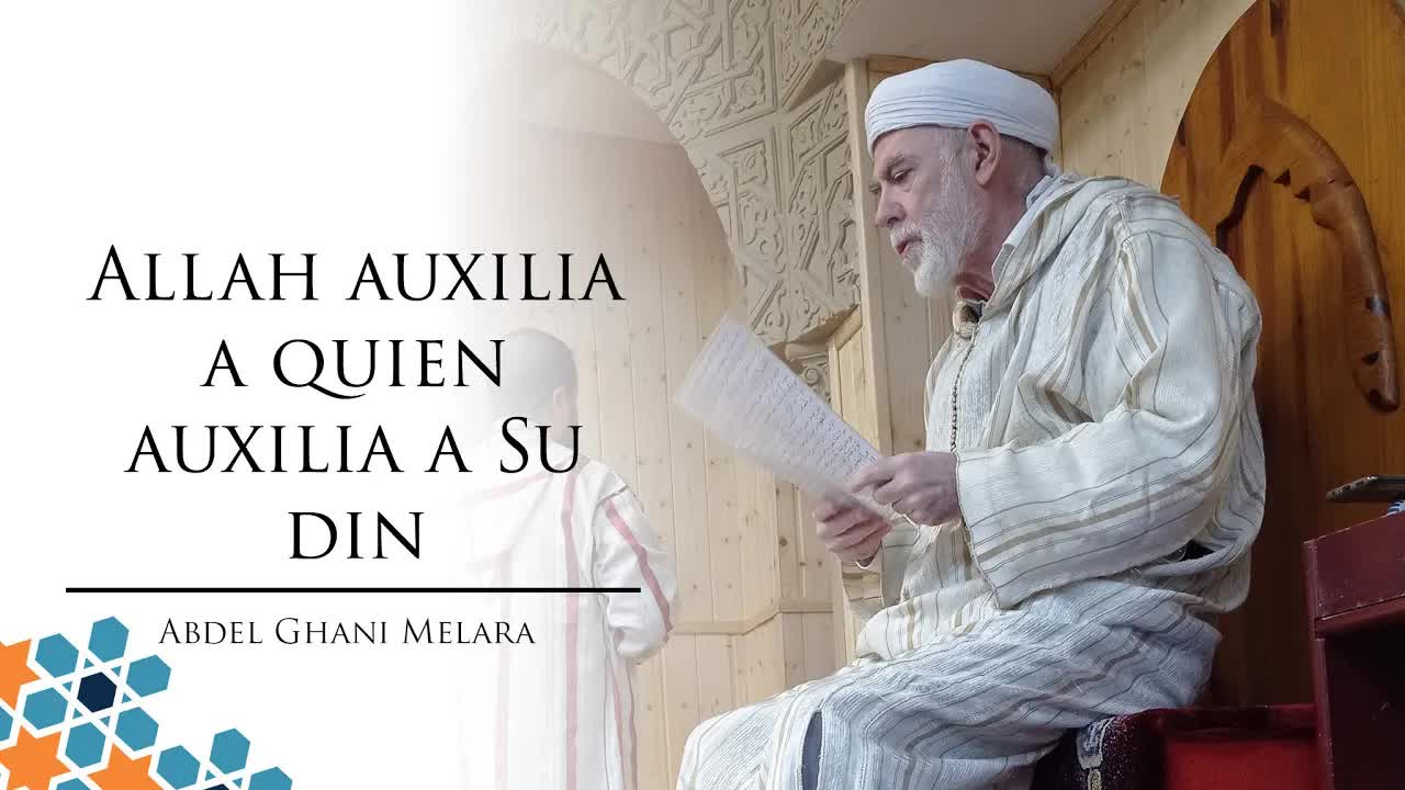 Allah auxilia a quien auxilia a Su din