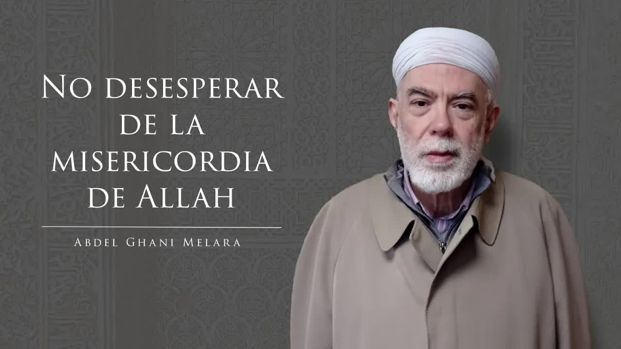 No desesperar de la misericordia de Allah
