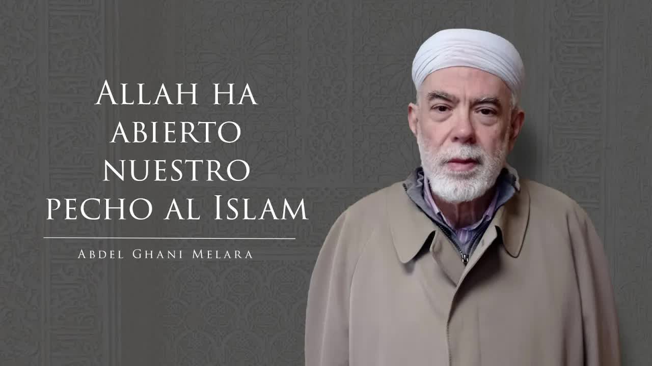 Allah ha abierto nuestro pecho al Islam