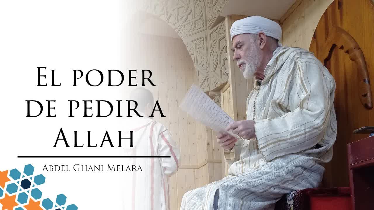 El poder de pedir a Allah