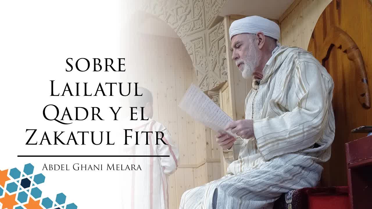 sobre Lailatul Qadr y el Zakatul Fitr